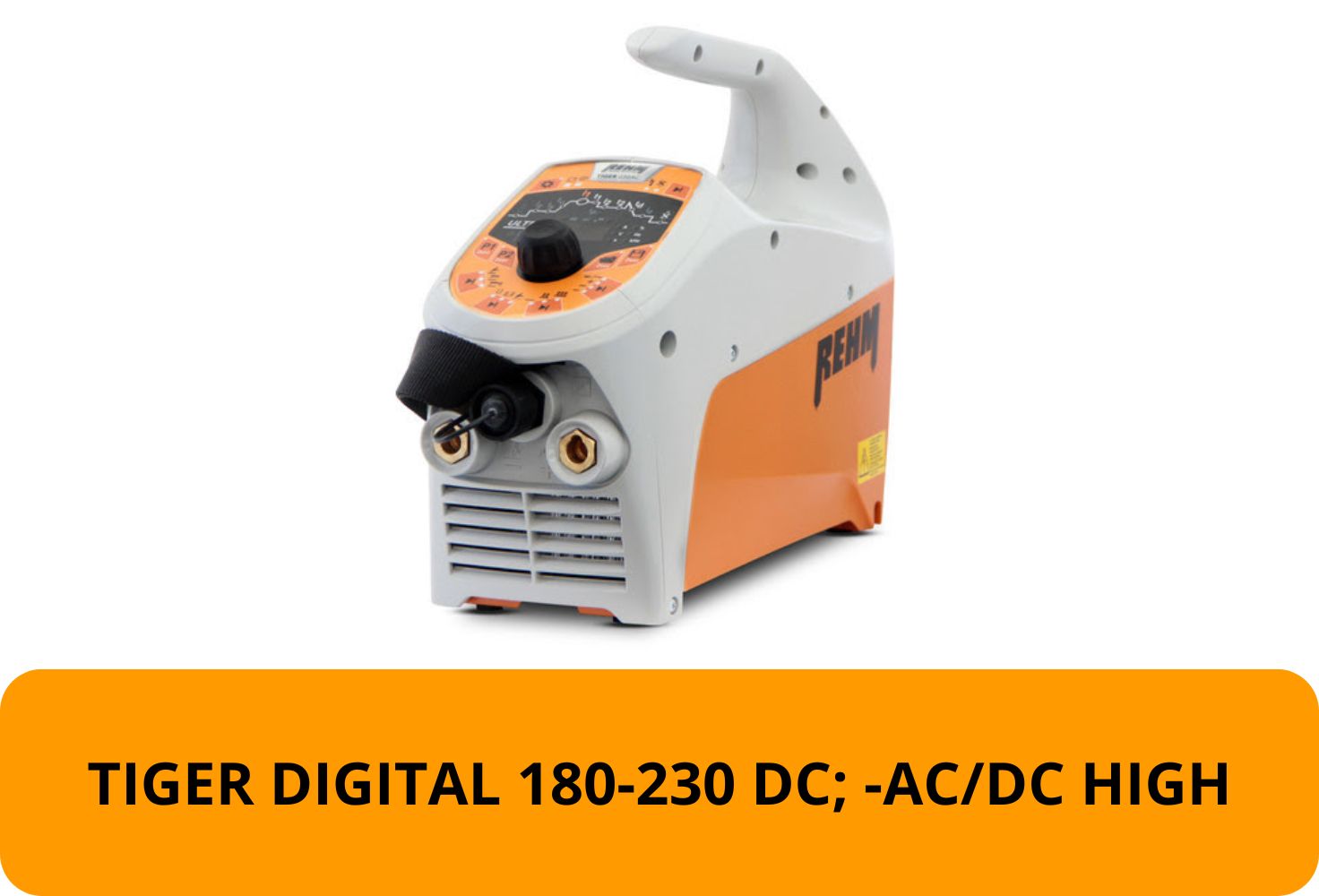 TIGER DIGITAL 180-230 DC; -AC/DC HIGH