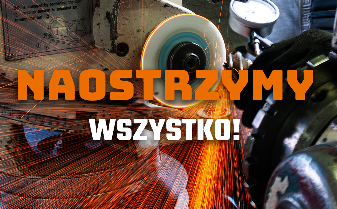 Ostrzenie nawet najbardziej nietypowych narzędzi? Tylko w TOMBUD!